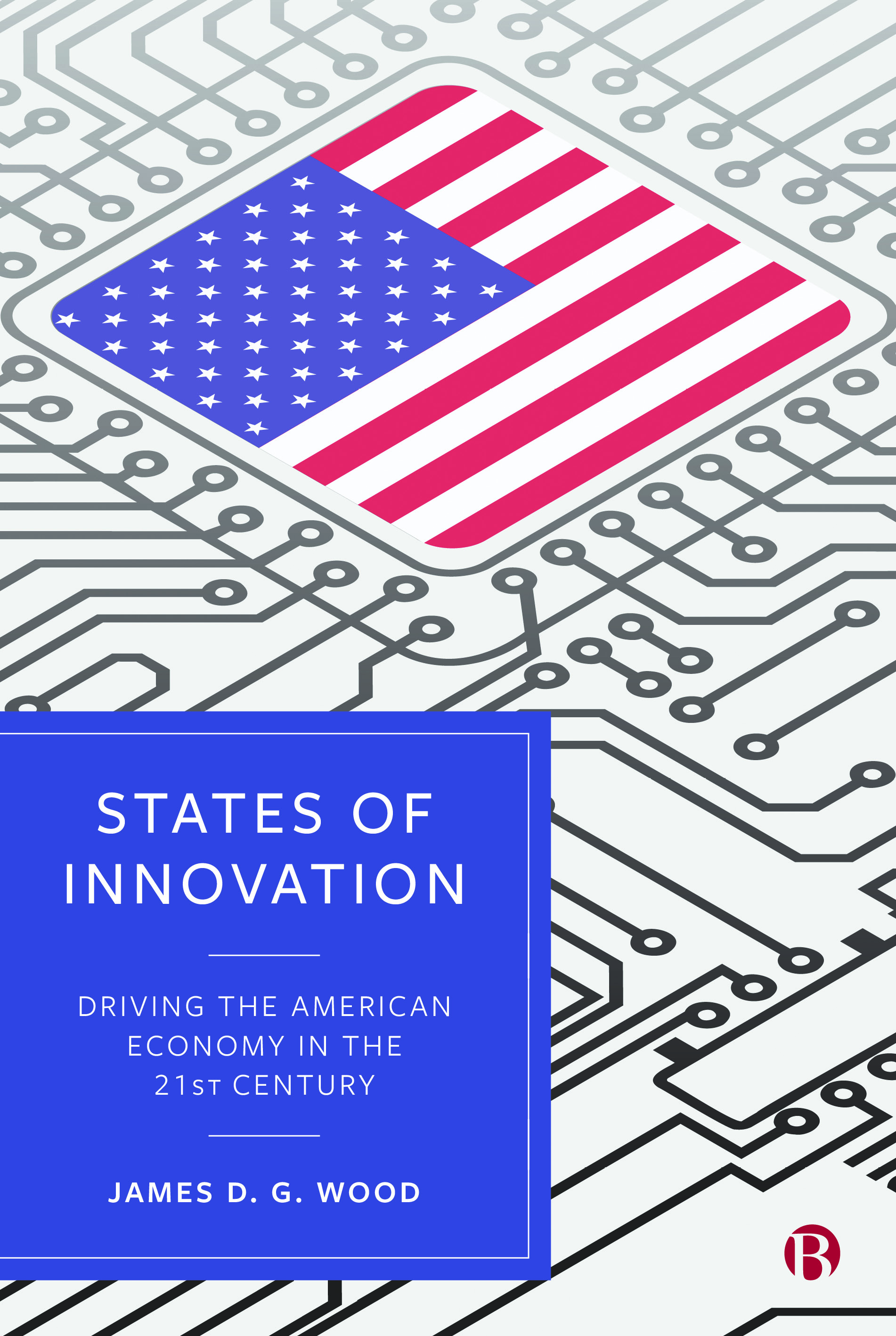 States of Innovation: Driving the American Economy in the 21st Century book cover